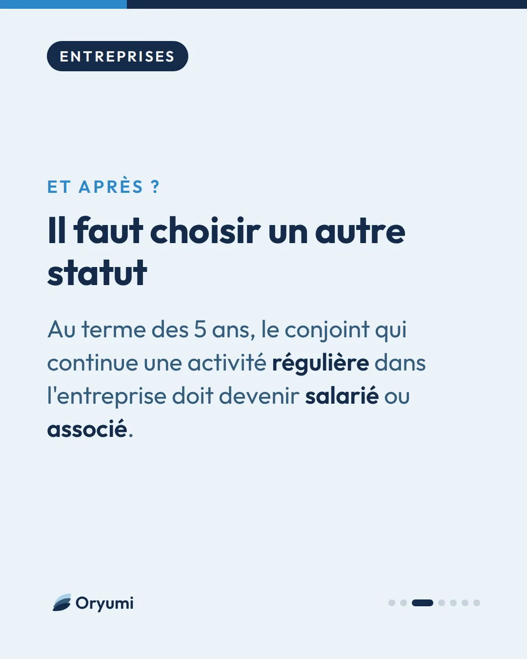 Et après ?. Il faut choisir un autre statut. Au terme des 5 ans, le conjoint qui continue une activité régulière dans l'entreprise doit devenir salarié ou associé.